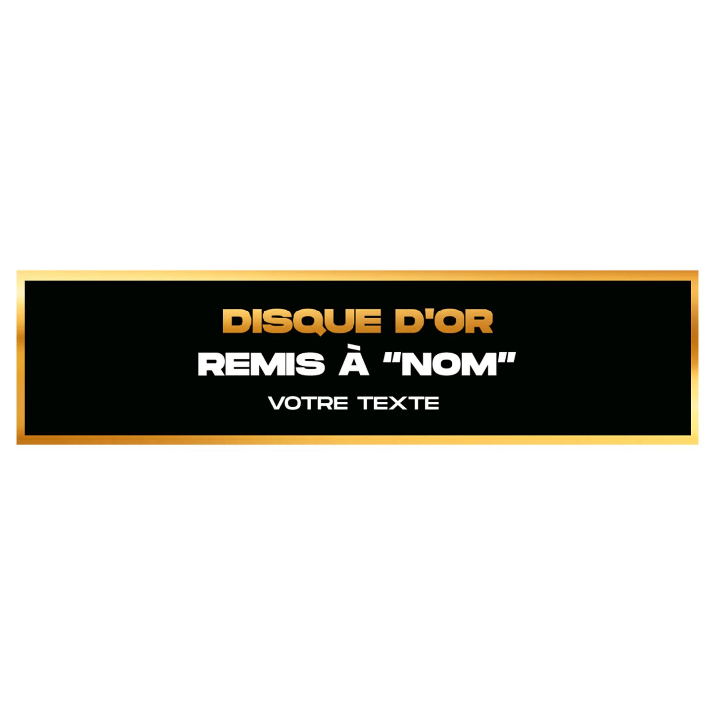 Personnalisé la plaque "Disque d'or remis à..."