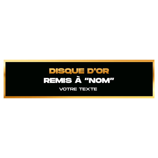 Personnalisé la plaque "Disque d'or remis à..."